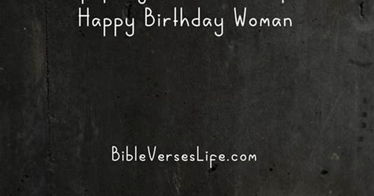 30 Uplifting Happy Birthday Bible Verses