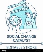 A Catalyst for Social Change