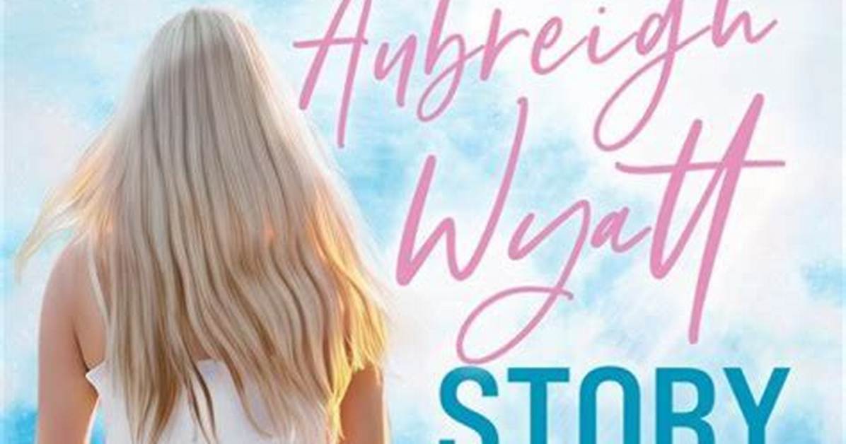A Deep Dive into Aubreigh Wyatt's Background