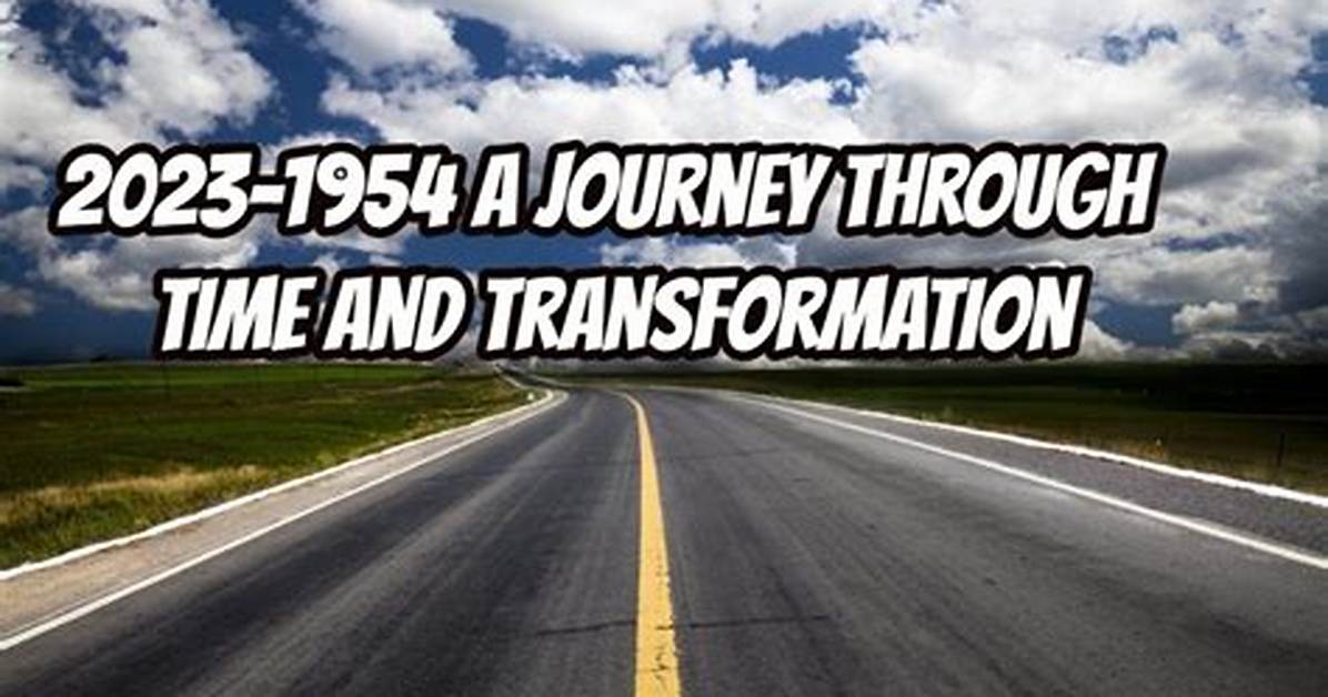 A Journey Through Time and Transformation