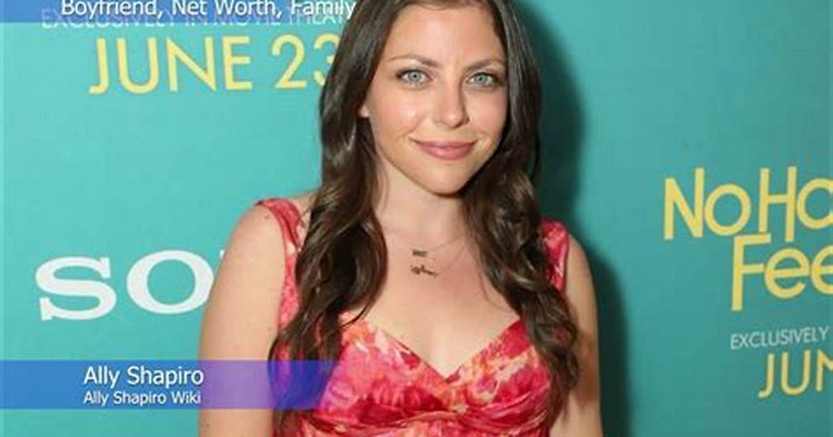Allyson Shapiro Height, Weight, Net Worth, Age, Birthday, Wikipedia, Who, Instagram, Biography