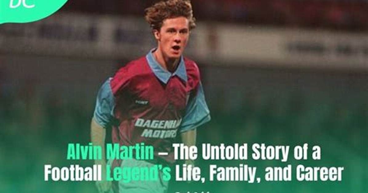 Alvin Martin: the Life and Career of a Football Legend