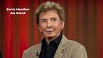 Barry Manilow's Net Worth Revealed