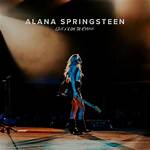 Discovering Alana Springsteen: the Rising Star