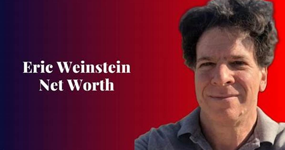 Eric Weinstein Net Worth