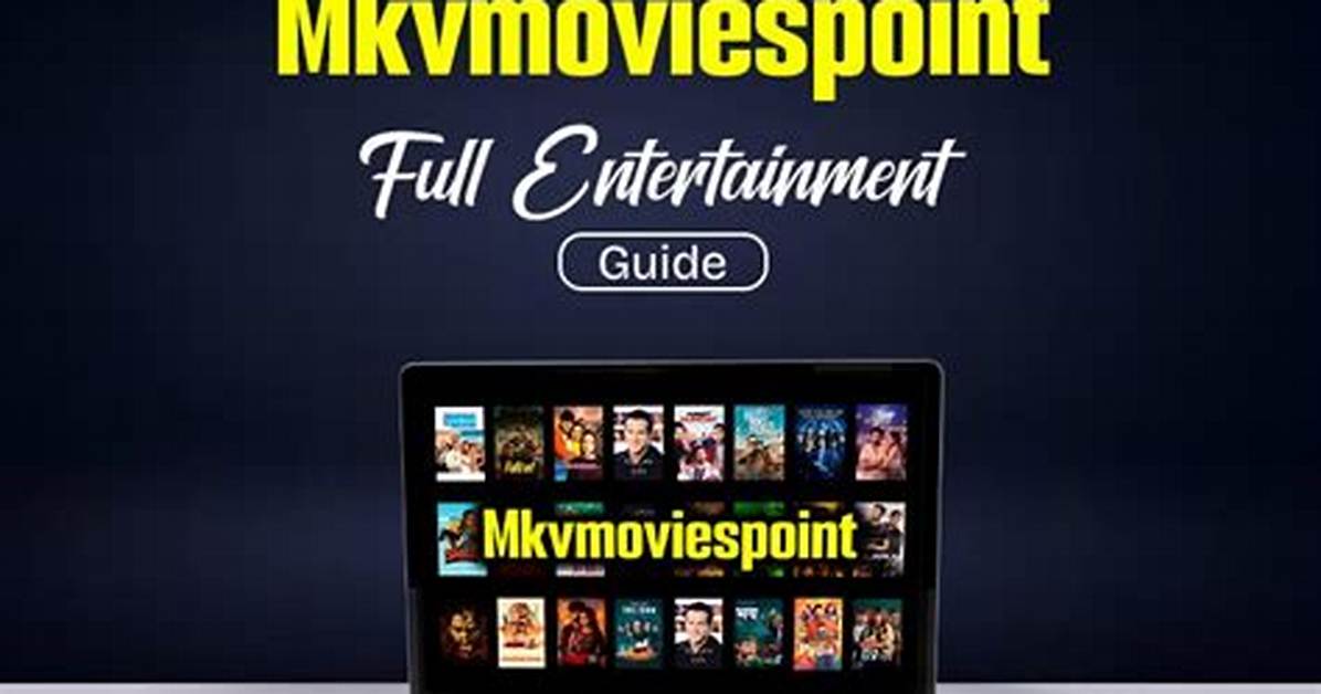 Exceptional Streaming Platform: Mkvmoviespoint
