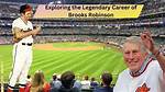 Exploring the Legacy of Brooks Robinson's Children