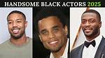 Exploring the World of Handsome Black Actors
