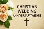 Heartfelt Anniversary Greetings for Christian Couples