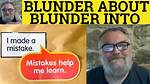How to Turn a Blunder into a Triumph