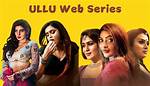 How to Watch Ullu Web Series for Free: a Comprehensive Guide