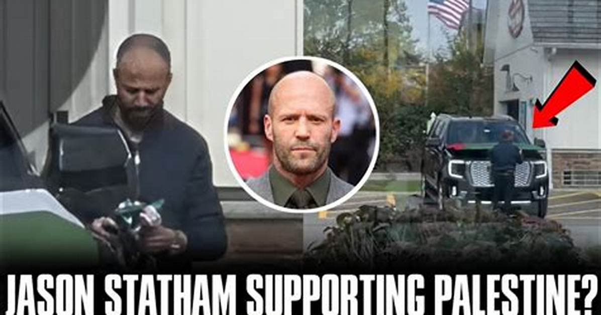 Jason Statham's Connection to Palestine: a Unique Perspective
