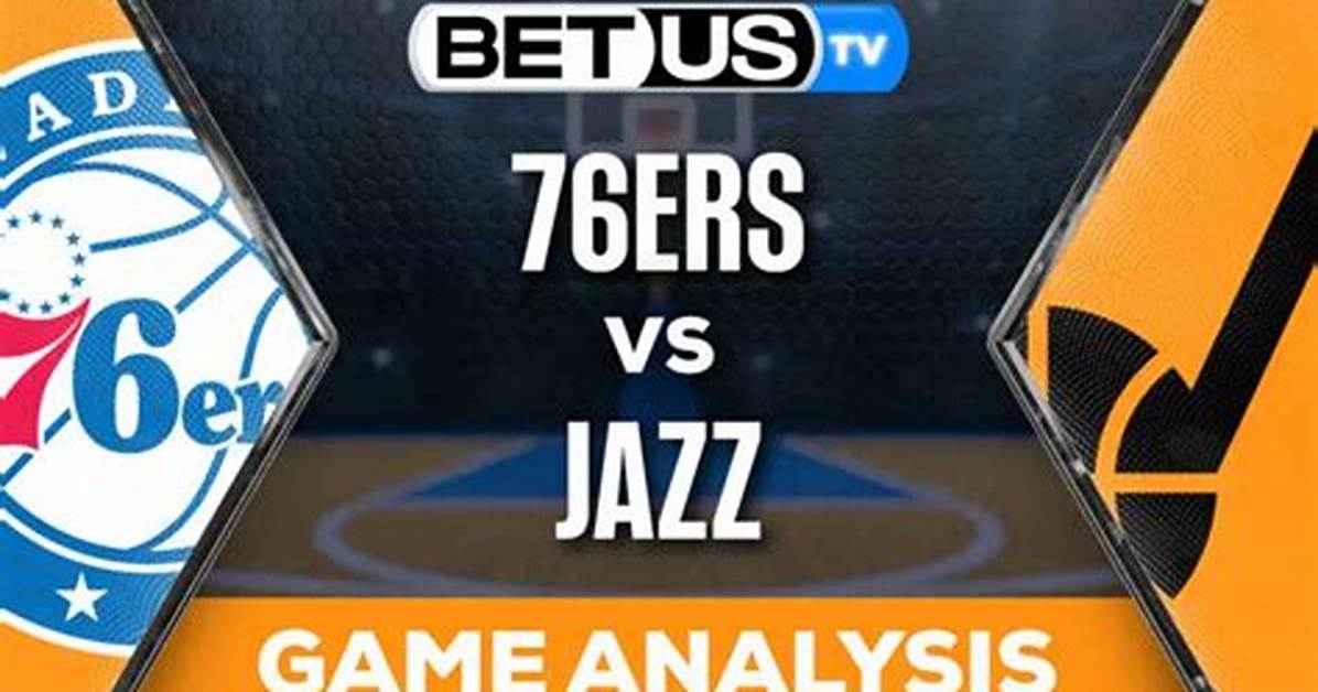 Jazz vs 76Ers: a Comprehensive Analysis of the Teams and Their Rivalry