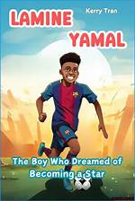 Lamine Yamal: the Rising Star and His Nickname