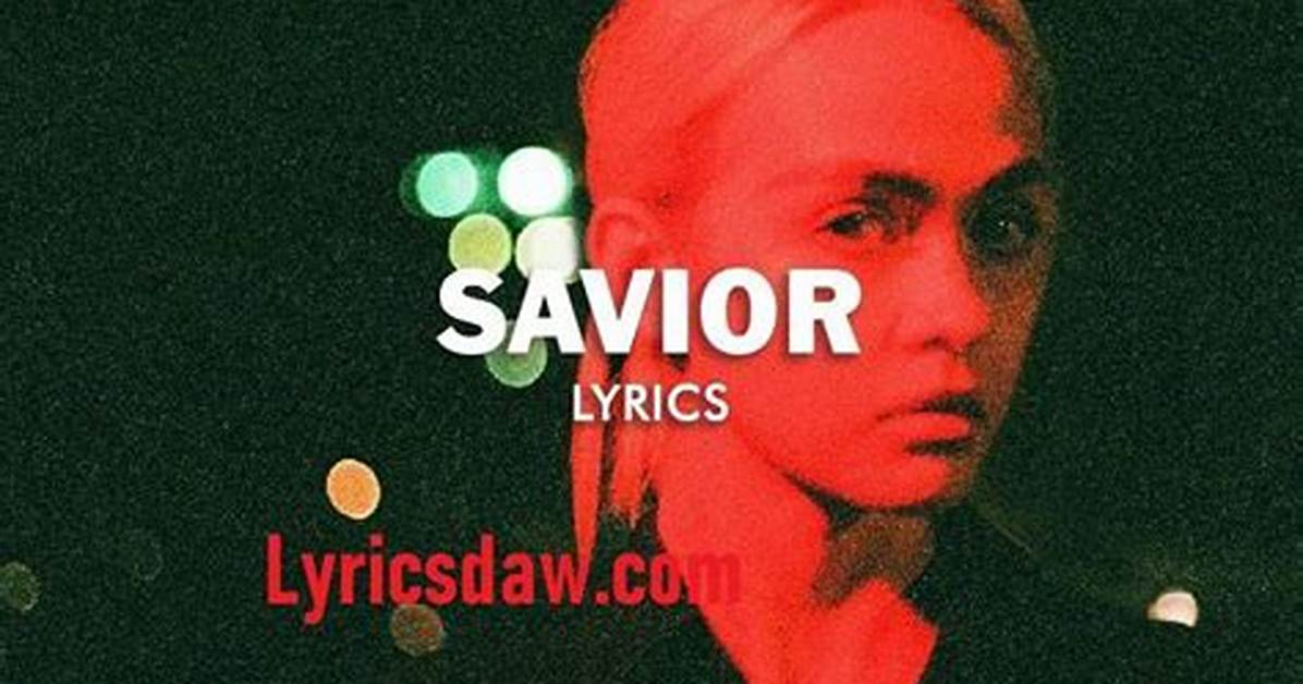Lyrics: Kendrick Lamar Savior |
