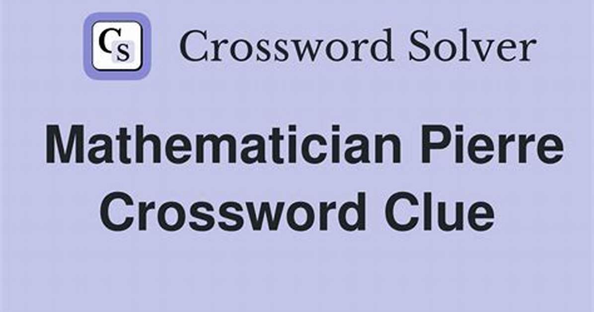 Mathematician Turing Crossword Clue - Blognews