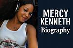 Mercy Kenneth Age: a Deep Dive into the Life and Career of a Rising Star