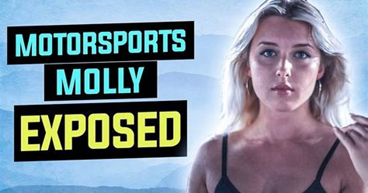 Motorsports Molly Onlyfans Leaked Content Sparks Controversy