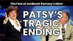 Patsy Ramsey S Last Words Full Detail