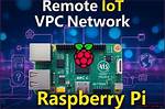 Raspberry Pi Remoteiot Tutorial: Your Ultimate Guide to Building Iot Projects