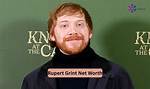 Rupert Grint's Financial Journey: Exploring His Net Worth in 2024