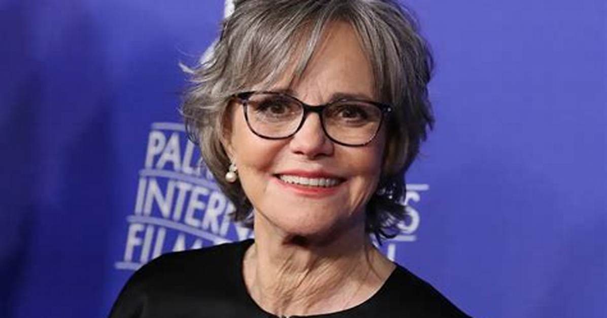 Sally Field Death, Net Worth, Children, Height, Bio, Married, Husband