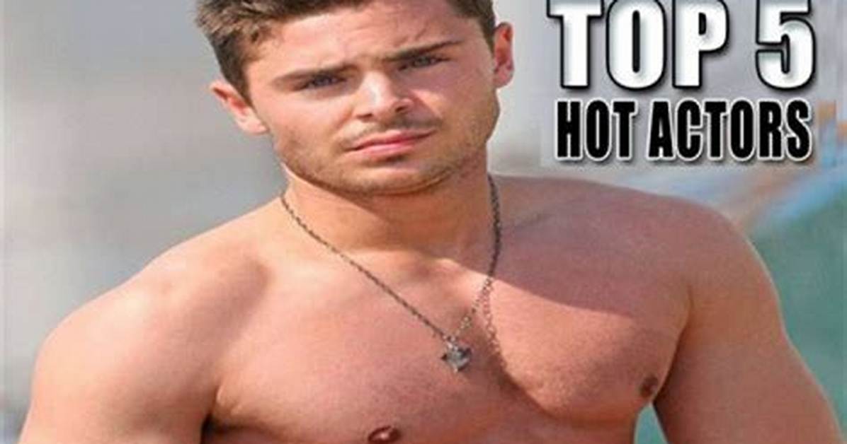 The Hottest Actors of Today: a Look at Their Rise to Fame
