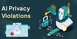 The Privacy Violation and Its Impact