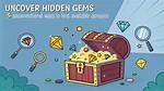 Uncover Hidden Gems and Deeper Connections