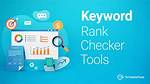Understanding the Importance of a Rank Checker for Your Online Presence