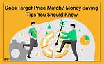 Unlocking Savings: Understanding Target Price Match Strategies