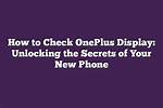 Unlocking the Secrets: How to Check Your Google Rank