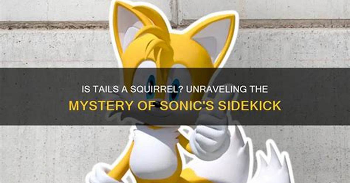 Unraveling the Mystery of Tails the Fox Age