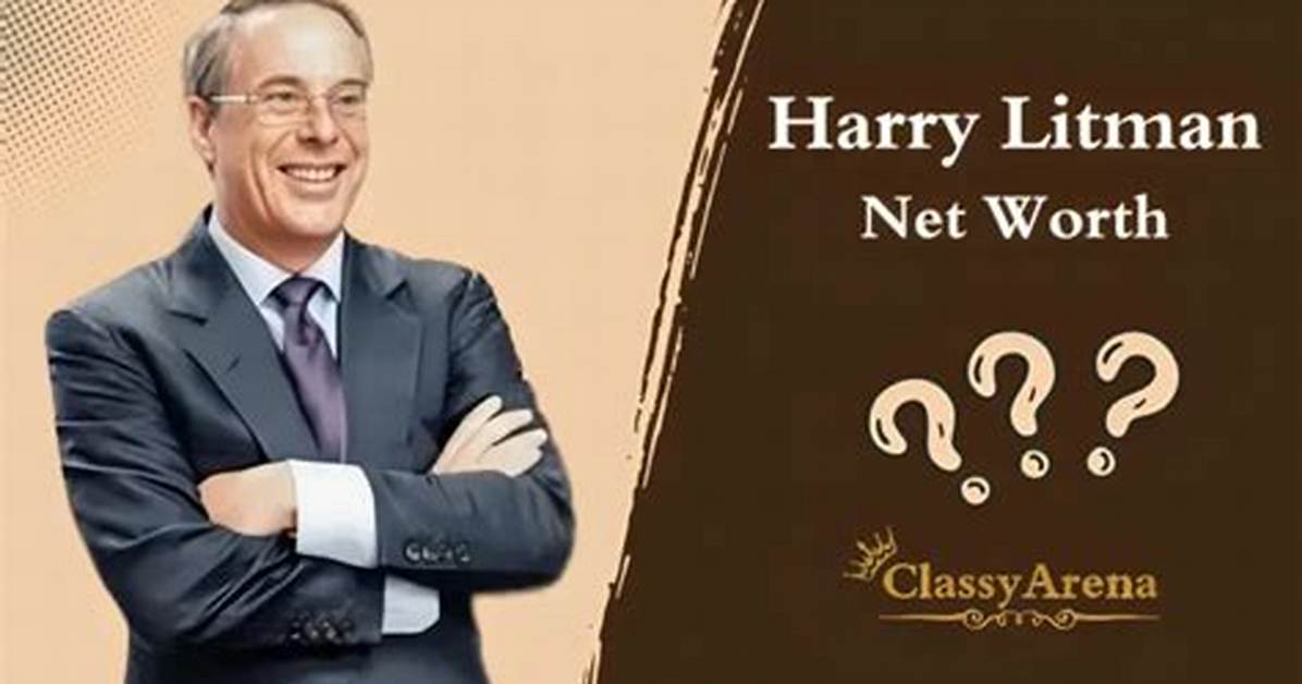 Unraveling the Wealth of Harry Litman: a Deep Dive into His Net Worth