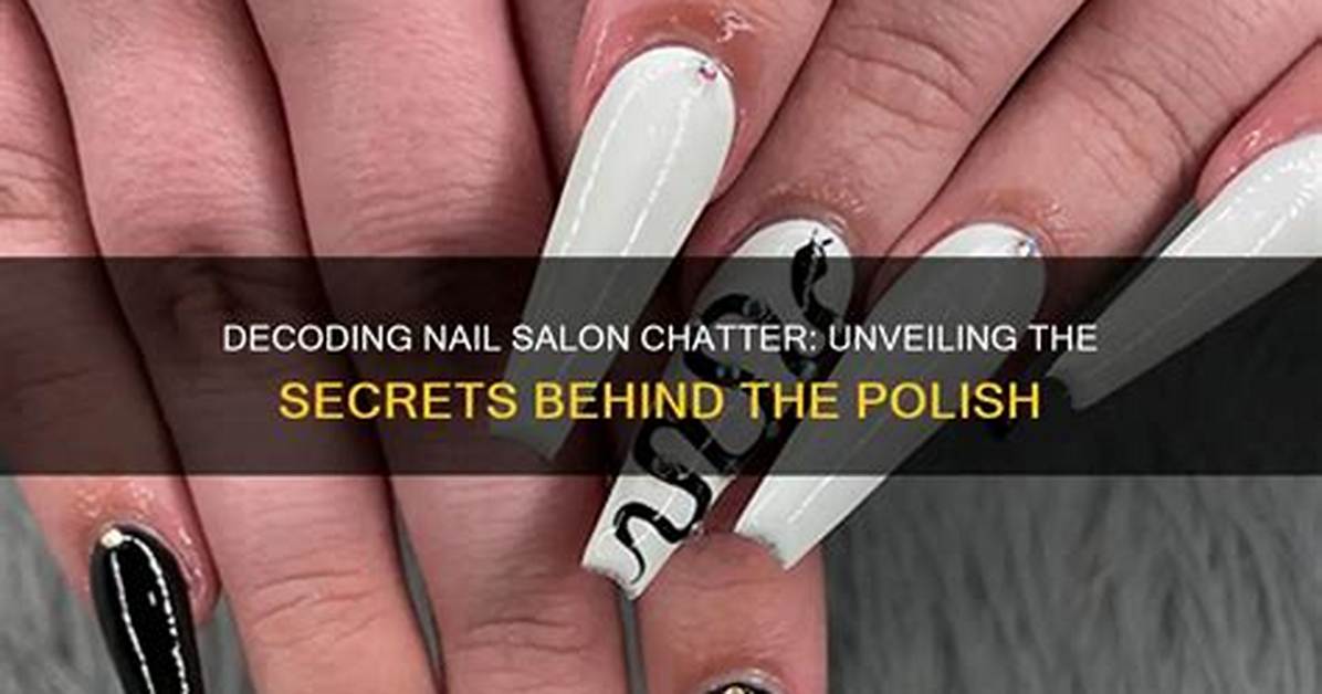 Unveil the Secrets Behind Mia Nail Salon's Success