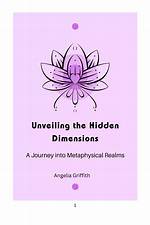 Unveiling Hidden Dimensions and Inspiring Insights