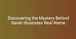 Unveiling the Mystery: Sarah Illustrates Leaked