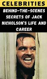 Unveiling the Secrets Behind Jack Nicholson's Captivating Eye Color
