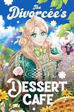 Unveiling the Secrets of the Divorcees Dessert Cafe: Insights and Sweet Discoveries