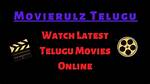 Watch Telugu Movies Online: Latest Updates & Movierulz Alternatives
