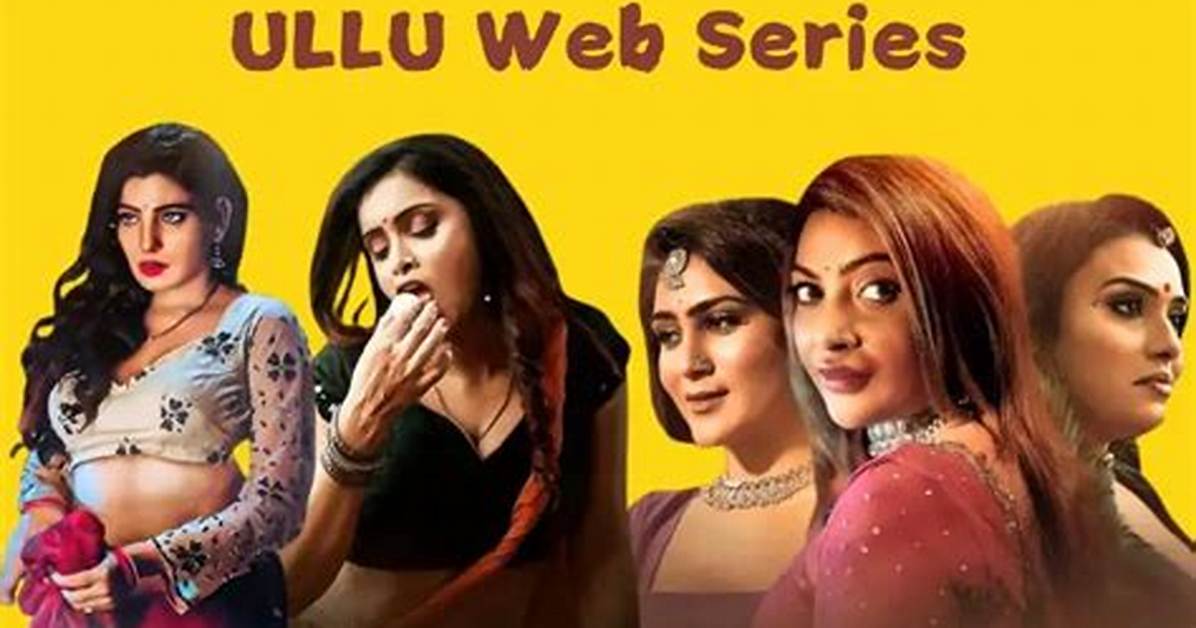 Watch Ullu Web Series Online Free on Mx Player: the Ultimate Guide