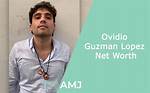 What Is Ovidio Guzmn Lpez Net Worth?