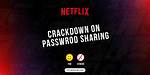What the Great Netflix Password Crackdown Means for You