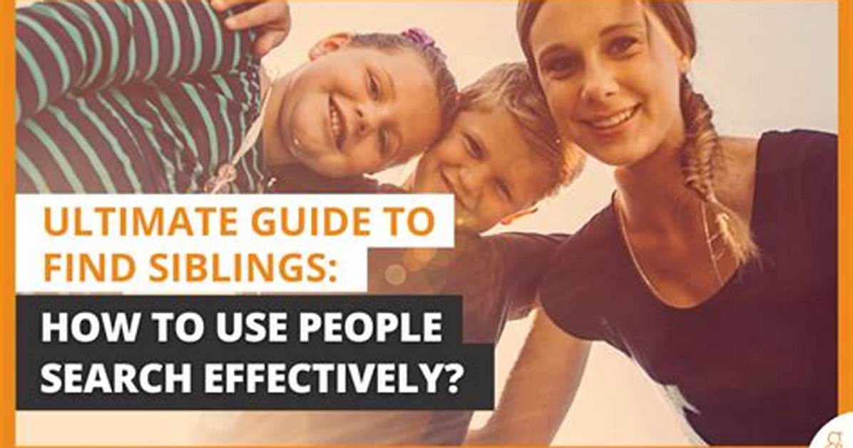 Your Guide to Finding Long-Lost Siblings